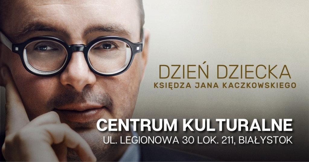 Dzień dziecka księdza Jana Kaczkowskiego