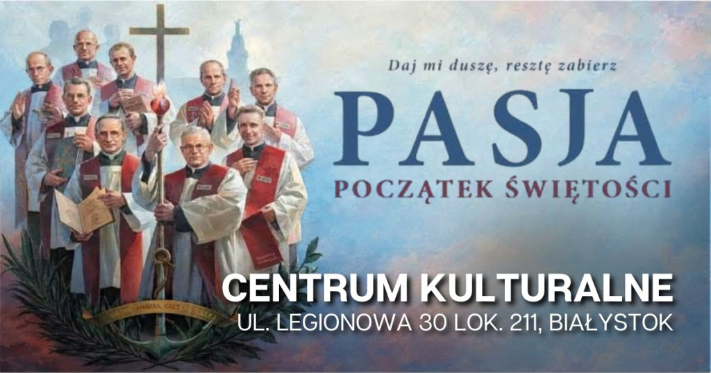 PASJA. Początek świętości