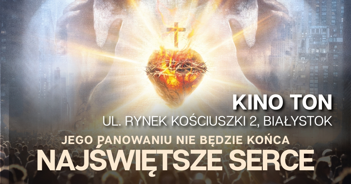 Najświętsze Serce - Kino TON